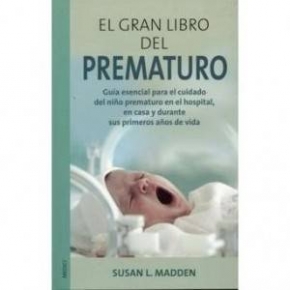 El gran libro del prematuro (Susan Madden)